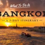 What to Do in Bangkok in 3 Days: A Perfect Itinerary